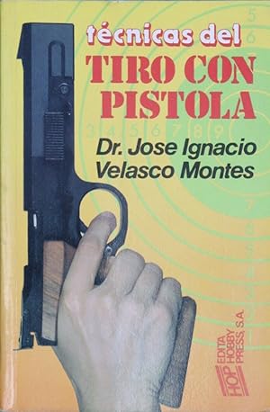 Imagen del vendedor de Tcnica de tiro con pistola a la venta por Librera Alonso Quijano