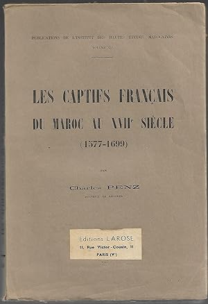 les CAPTIFS FRANÇAIS du MAROC au XVII° siècle (1577-1699)