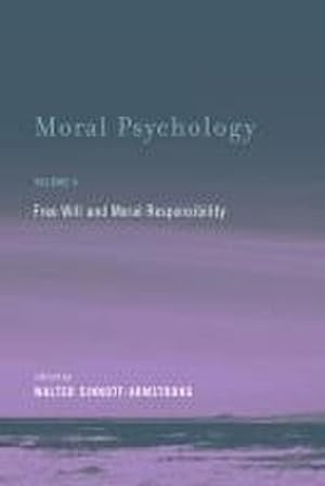 Bild des Verkufers fr Moral Psychology : Free Will and Moral Responsibility zum Verkauf von AHA-BUCH GmbH