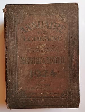 ANNUAIRE de LORRAINE - guide du commerçant et du voyageur - MEURTHE-&-MOSELLE - 1924