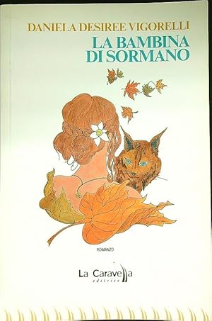 Bild des Verkufers fr La bambina di Sormano zum Verkauf von Librodifaccia