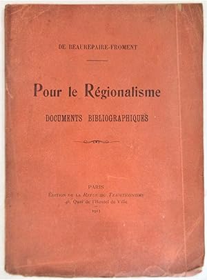 Pour le Régionalisme : Documents Bibliographiques