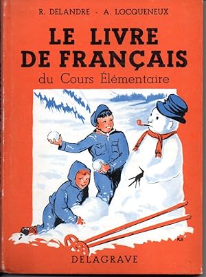 Seller image for Le livre de franais du cours lmentaire. Classe de 9e des lyces et collges. for sale by L'ivre d'Histoires