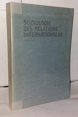 Image du vendeur pour Sociologie des relations internationales mis en vente par Librairie Albert-Etienne