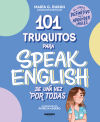 101 truquitos para speak English de una vez por todas