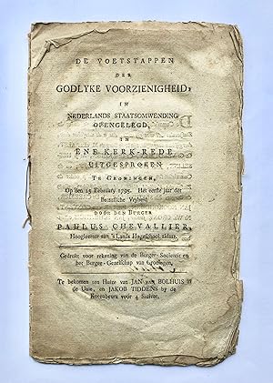 [Groningen, Batavian Repulic, [1795]] De voetstappen der godlyke voorzienigheid, in Nederlands St...