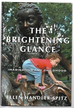 Seller image for The Brightening Glance Imagination and Childhood. for sale by City Basement Books