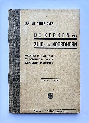 [Groningen, Noordhorn 1935] Een en ander over de Kerken van Zuid- en Noordhorn, vanaf 1600 tot he...