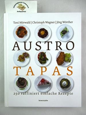Imagen del vendedor de Austro-Tapas : 250 raffiniert einfache Rezepte. a la venta por Chiemgauer Internet Antiquariat GbR