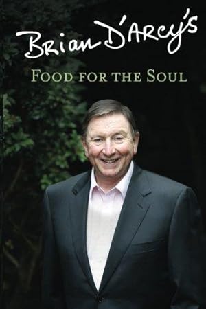Bild des Verkufers fr Brian D'Arcy's Food for the Soul zum Verkauf von WeBuyBooks