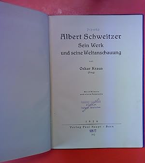 Bild des Verkufers fr ALbert Schweitzer , sein Werk und seine Weltanschauung zum Verkauf von biblion2