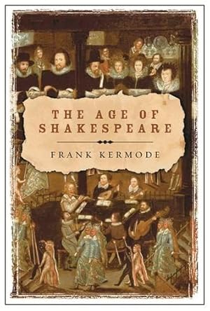 Imagen del vendedor de The Age of Shakespeare a la venta por WeBuyBooks