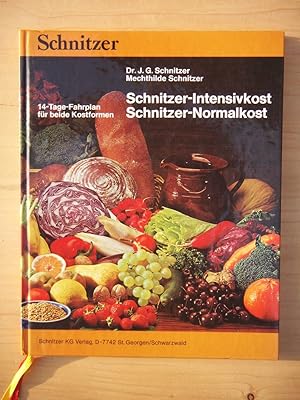 Bild des Verkufers fr Schnitzer-Intensivkost - Schnitzer-Normalkost / 14-Tage-Fahrplan fr beide Kostformen zum Verkauf von Versandantiquariat Manuel Weiner