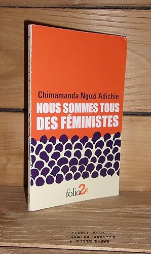 Seller image for NOUS SOMMES TOUS DES FEMINISTES (we Should All be feminists) - DANGER DE L'HISTOIRE UNIQUE (the danger of a single story) for sale by Planet's books