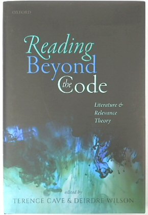 Immagine del venditore per Reading Beyond the Code: Literature and Relevance Theory venduto da PsychoBabel & Skoob Books