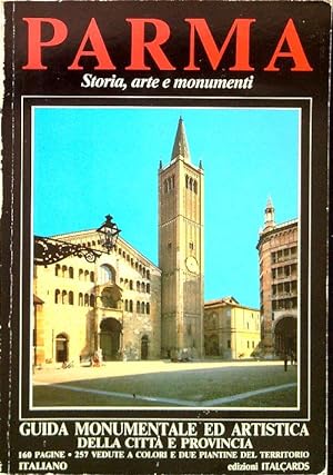 Bild des Verkufers fr Parma. Storia, arte e monumenti zum Verkauf von Librodifaccia
