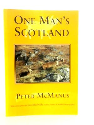 Imagen del vendedor de One Man's Scotland a la venta por World of Rare Books