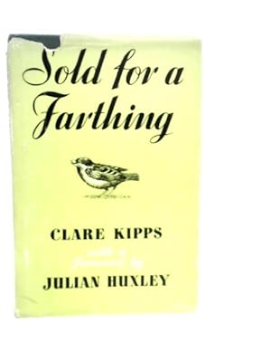 Seller image for Sold for a Farthing for sale by World of Rare Books