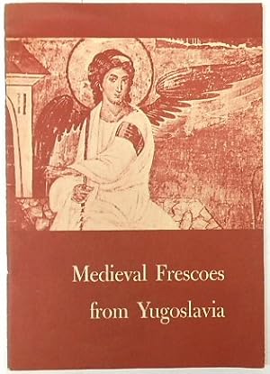 Bild des Verkufers fr Medieval Frescoes from Yugoslavia zum Verkauf von PsychoBabel & Skoob Books