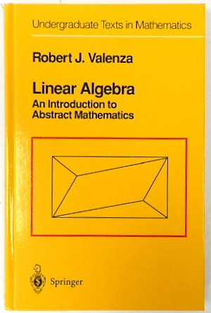 Seller image for Linear Algebra: An Introduction to Abstract Mathematics (Undergraduate Texts in Mathematics) for sale by PsychoBabel & Skoob Books