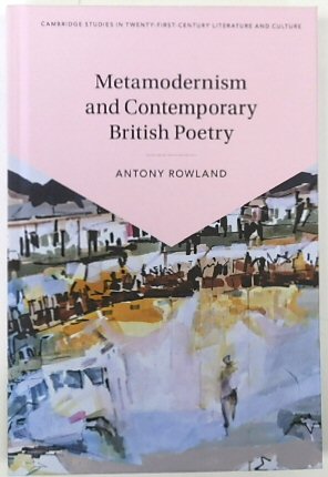 Image du vendeur pour Metamodernism and Contemporary British Poetry - Cambridge Studies in Twenty-First-Century Literature and Culture mis en vente par PsychoBabel & Skoob Books