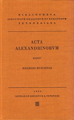 Bild des Verkufers fr Acta Alexandrinorum. De Mortibus Alexandriae Nobilium. Fragmenta Papyracea Graeca. zum Verkauf von Fundus-Online GbR Borkert Schwarz Zerfa