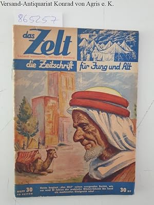 Bild des Verkufers fr Das Zelt : die Zeitschrift fr Jung und Alt : Heft 30 : zum Verkauf von Versand-Antiquariat Konrad von Agris e.K.