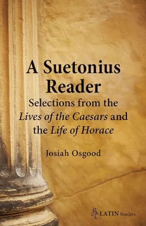 Seller image for SUETONIUS READER PB: Selections from the Lives of the Caesars and the Life of Horace (BC Latin Readers) for sale by Fundus-Online GbR Borkert Schwarz Zerfa