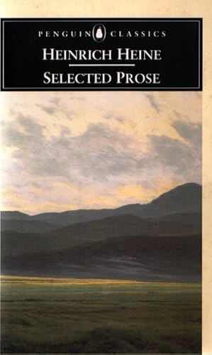 Image du vendeur pour Heine: Selected Prose (Penguin Classics) mis en vente par Fundus-Online GbR Borkert Schwarz Zerfa