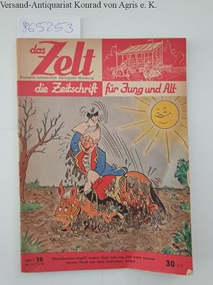 Bild des Verkufers fr Das Zelt : die Zeitschrift fr Jung und Alt : Heft 26 : zum Verkauf von Versand-Antiquariat Konrad von Agris e.K.