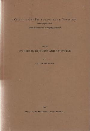 Imagen del vendedor de Studies in Epicurus and Aristotle. Klassisch-Philologische Studien (22). a la venta por Fundus-Online GbR Borkert Schwarz Zerfa