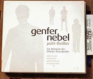 Genfer Nebel : Polit-Thriller ; ein Hörspiel Buch und Regie: Gordon Piedesack. Volker Brandt ; Ko...