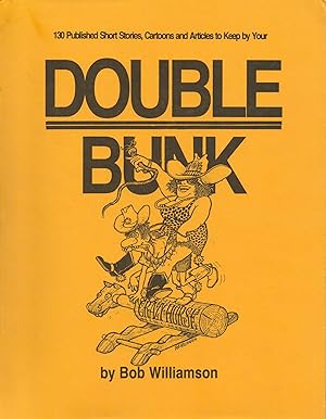 Double Bunk : 130 Published Short Stories, Cartoons and Articles to Keep by Your Double Bunk - si...
