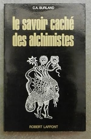 Le savoir caché des alchimistes.