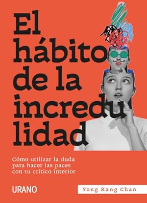 Imagen del vendedor de El hbito de la incredulidad/ The Disbelief Habit -Language: spanish a la venta por GreatBookPrices