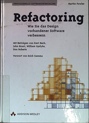 Imagen del vendedor de Refactoring oder: Wie Sie das Design vorhandener Software verbessern. Professionelle Softwareentwicklung. a la venta por books4less (Versandantiquariat Petra Gros GmbH & Co. KG)