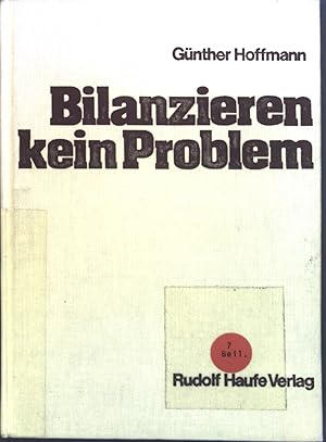 Bild des Verkufers fr Bilanzieren kein Problem nach dem neuen Bilanzrichtlinien-Gesetz. zum Verkauf von books4less (Versandantiquariat Petra Gros GmbH & Co. KG)