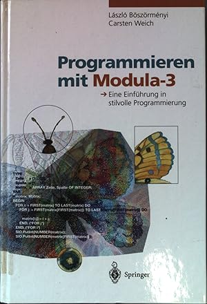 Seller image for Programmieren mit Modula-3 : eine Einfhrung in stilvolle Programmierung. for sale by books4less (Versandantiquariat Petra Gros GmbH & Co. KG)