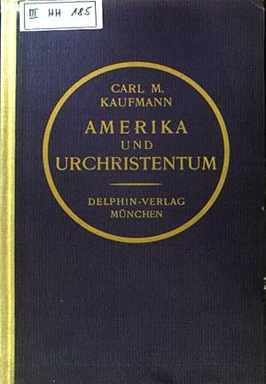 Bild des Verkufers fr Amerika und Urchristentum : Weltverkehrswege des Christentums nach den Reichen der Maya und Inka in vorkolumbischer Zeit. zum Verkauf von books4less (Versandantiquariat Petra Gros GmbH & Co. KG)