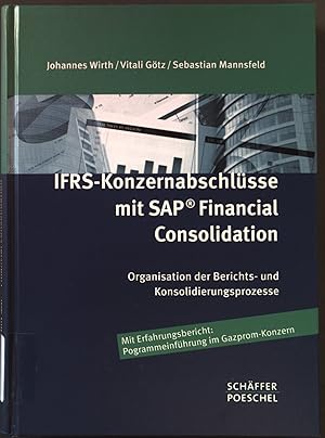 Seller image for IFRS-Konzernabschlsse mit SAP Financial Consolidation : Organisation der Berichts- und Konsolidierungsprozesse. for sale by books4less (Versandantiquariat Petra Gros GmbH & Co. KG)