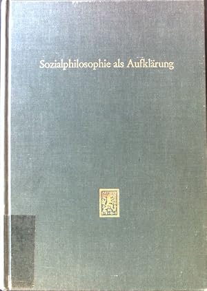 Bild des Verkufers fr Sozialphilosophie als Aufklrung : Festschrift fr Ernst Topitsch. zum Verkauf von books4less (Versandantiquariat Petra Gros GmbH & Co. KG)