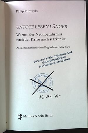 Seller image for Untote leben lnger : warum der Neoliberalismus nach der Krise noch strker ist. for sale by books4less (Versandantiquariat Petra Gros GmbH & Co. KG)