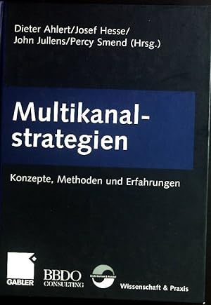 Seller image for Multikanalstrategien : Konzepte, Methoden und Erfahrungen. Wissenschaft & Praxis for sale by books4less (Versandantiquariat Petra Gros GmbH & Co. KG)