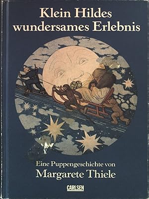 Bild des Verkufers fr Klein Hildes wundersames Erlebnis : eine Puppengeschichte. zum Verkauf von books4less (Versandantiquariat Petra Gros GmbH & Co. KG)