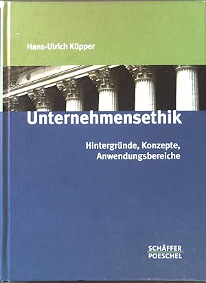 Seller image for Unternehmensethik : Hintergrnde, Konzepte und Anwendungsbereiche. for sale by books4less (Versandantiquariat Petra Gros GmbH & Co. KG)