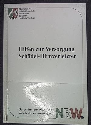 Imagen del vendedor de Hilfen zur Versorgung Schdel-hirnverletzter. Gutachten zur Akut- und Rehabilitationsversorgung. a la venta por books4less (Versandantiquariat Petra Gros GmbH & Co. KG)