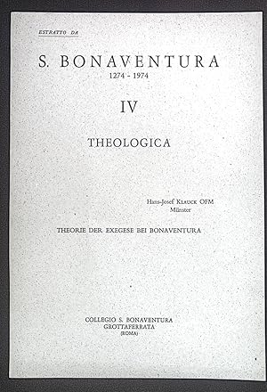 Immagine del venditore per Theorie der Exegese bei Bonaventura. S.Bonaventura 1274-1974, IV. Theologica. venduto da books4less (Versandantiquariat Petra Gros GmbH & Co. KG)