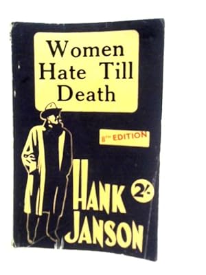 Bild des Verkufers fr Women Hate Till Death zum Verkauf von World of Rare Books
