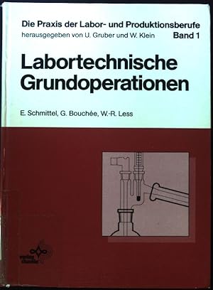Seller image for Labortechnische Grundoperationen. Die Praxis der Labor- und Produktionsberufe ; Bd. 1 for sale by books4less (Versandantiquariat Petra Gros GmbH & Co. KG)