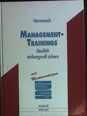 Seller image for Management-Training : Qualitt wirkungsvoll sichern ; mit Mustervertrgen. for sale by books4less (Versandantiquariat Petra Gros GmbH & Co. KG)